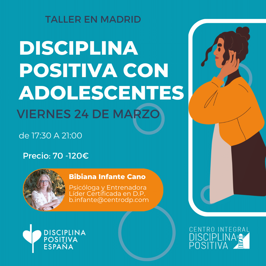 Madrid – Taller Intensivo Disciplina Positiva en Pre-Adolescentes y Más Allá